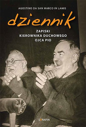 Dziennik - zapiski kierownika duchowego Ojca Pio
