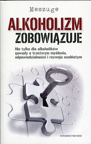 Alkoholizm zobowiązuje