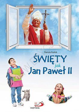 Święty jak Jan Paweł II