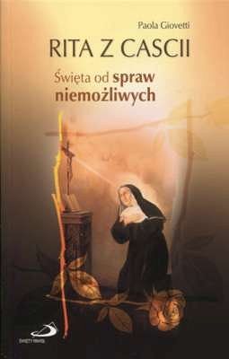 Rita z Cascii. Święta od spraw niemożliwych