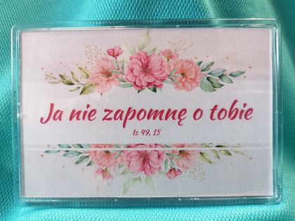 Magnes akrylowy 9,5 x 6,5 cm Ja nie zapomnę o tobie
