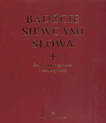 Bądźcie siewcami słowa. Podręcznik misjonarza i rekolekcjonisty