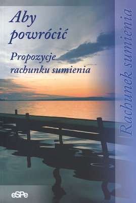 Aby powrócić. Propozycje rachunku sumienia