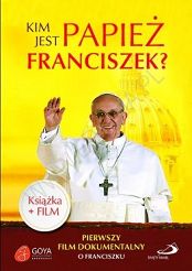 Kim jest papież Franciszek