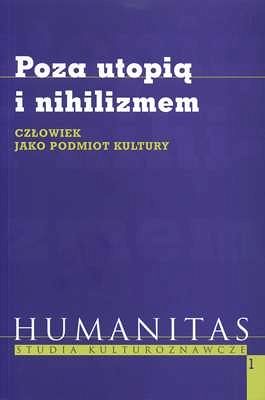 Poza utopią i nihilizmem
