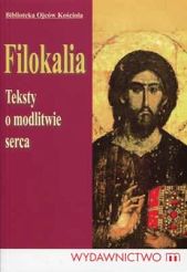 Filokalia - teksty o modlitwie serca