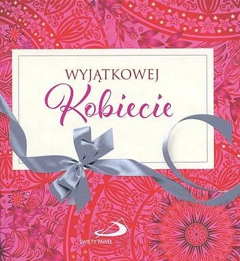 Wyjątkowej Kobiecie