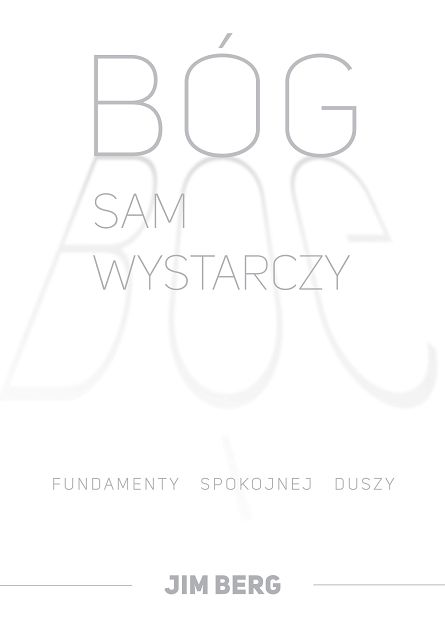 Bóg sam wystarczy