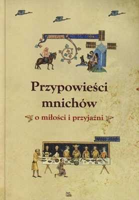Przypowieści mnichów – o miłości i przyjaźni