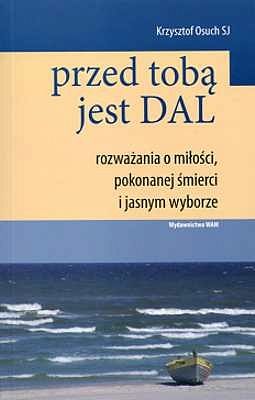 PRZED TOBĄ JEST DAL