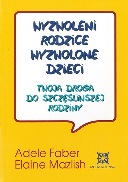 Wyzwoleni rodzice, wyzwolone dzieci