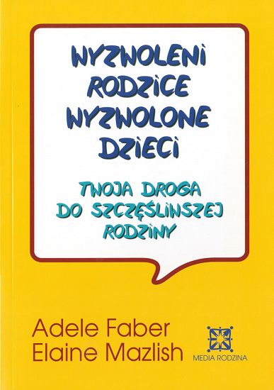 Wyzwoleni rodzice, wyzwolone dzieci