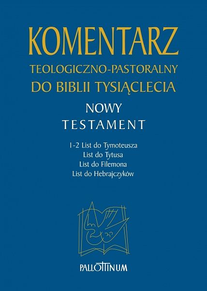 Komentarz teologiczno-pastoralny do Biblii Tysiąclecia (TOM 4)