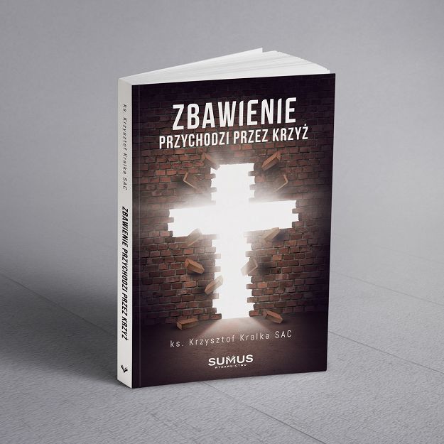 Zbawienie przychodzi przez Krzyż 
