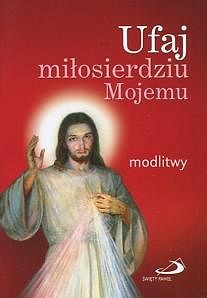 Ufaj miłosierdziu Mojemu