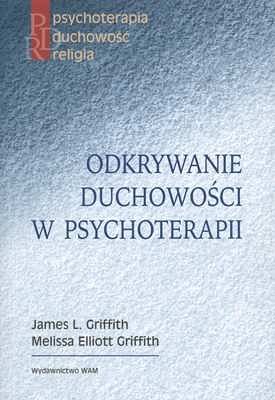 ODKRYWANIE DUCHOWOŚCI W PSYCHOTERAPII
