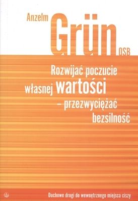 Rozwijać poczucie własnej wartości - przezwyciężać bezsilność