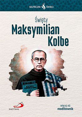 Święty Maksymilian Kolbe