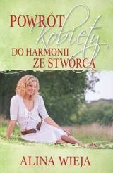 Powrót kobiety do harmonii ze Stwórcą
