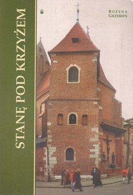 Stanę pod Krzyżem