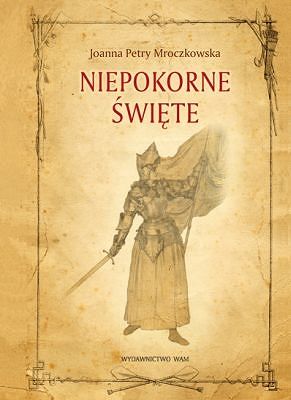 NIEPOKORNE ŚWIĘTE