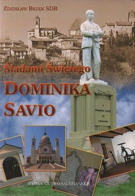 Śladami świętego Dominika Savio