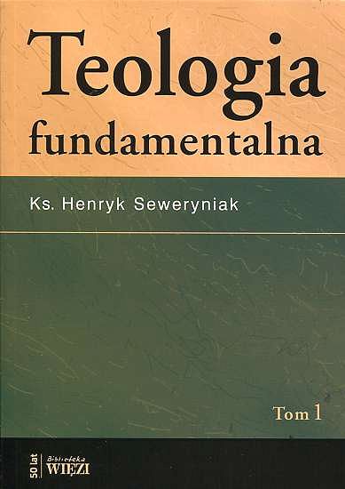 Teologia fundamentalna Tom 1