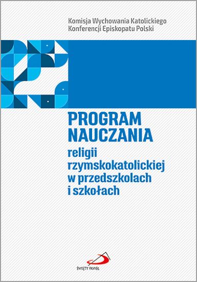 Program nauczania religii rzymskokatolickiej w przedszkolach i szkołach 