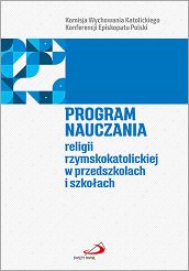 Program nauczania religii rzymskokatolickiej w przedszkolach i szkołach 
