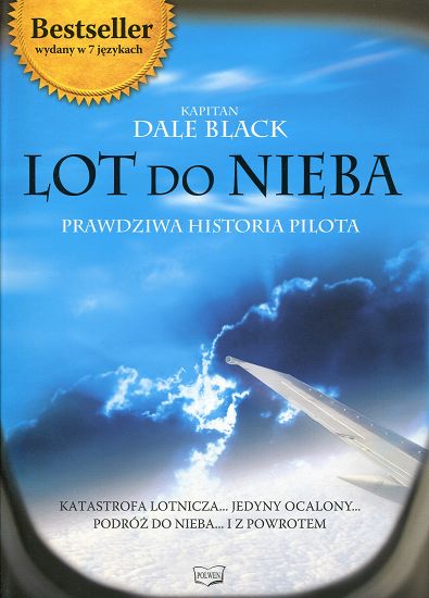Lot do nieba. Prawdziwa historia pilota