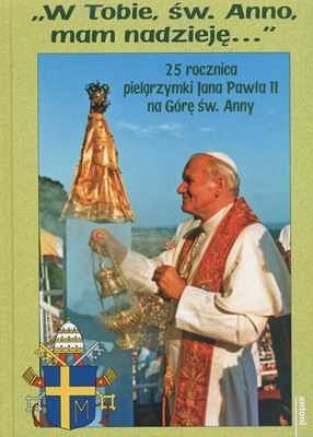 W Tobie, św. Anno, mam nadzieję...