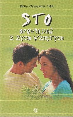 Sto opowiadań z życia wziętych