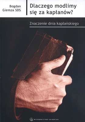 Dlaczego modlimy się za kapłanów?