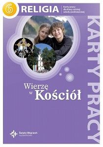 Karty pracy kl.6 szkoły podstawowej - Wierzę w Kościół