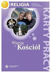 Karty pracy kl.6 szkoły podstawowej - Wierzę w Kościół