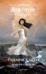 Tajemnice Skyle, t. IV/seria Blask Corredo/ 