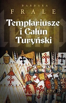 TEMPLARIUSZE I CAŁUN TURYŃSKI