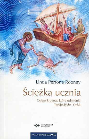 Ścieżka ucznia. Osiem kroków, które odmienią twoje życie i świat