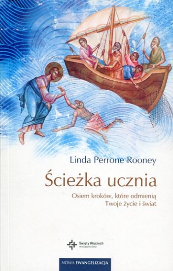 Ścieżka ucznia. Osiem kroków, które odmienią twoje życie i świat