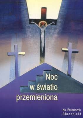 NOC W ŚWIATŁO PRZEMIENIONA