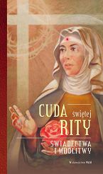  Cuda świętej Rity Świadectwa i modlitwy