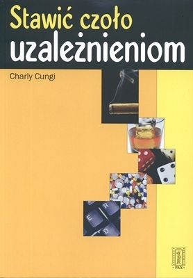 Stawić czoło uzależnieniom