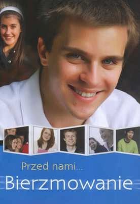 Przed nami... bierzmowanie