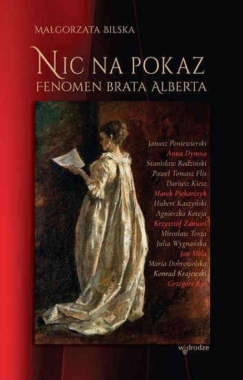 Nic na pokaz Fenomen Brata Alberta