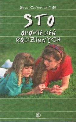 Sto opowiadań rodzinnych