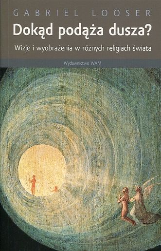 Dokąd podąża dusza