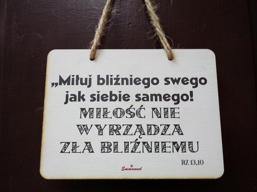 Tabliczka drewniana - Miłuj bliźniego swego