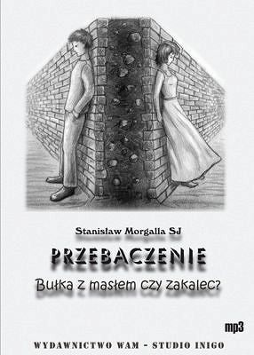 PRZEBACZENIE BUŁKA Z MASŁEM CZY ZAKALEC?