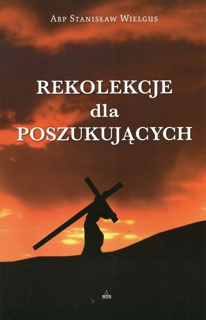 Rekolekcje dla poszukujących