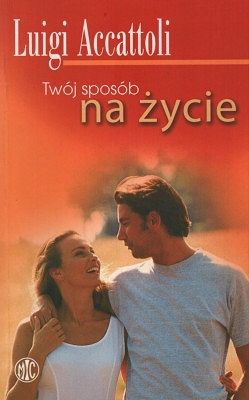 Twój sposób na życie